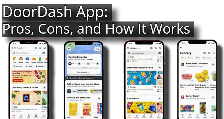 DoorDash App: Pros, Cons, and How It Works