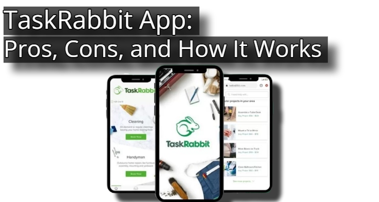 TaskRabbit App: Pros, Cons, and How It Works