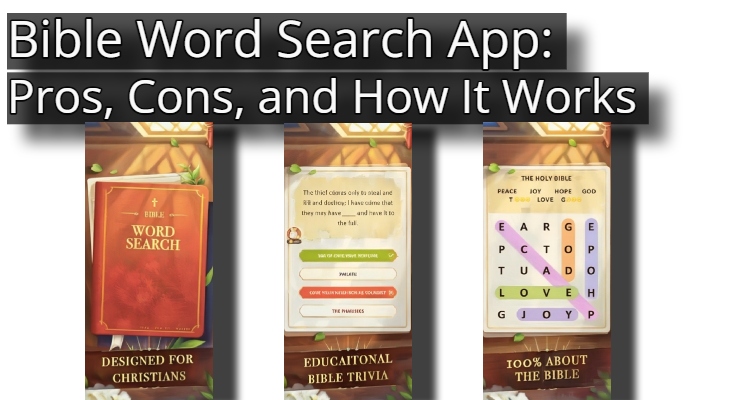 Bible Word Search App: Pros, Cons and How It Works