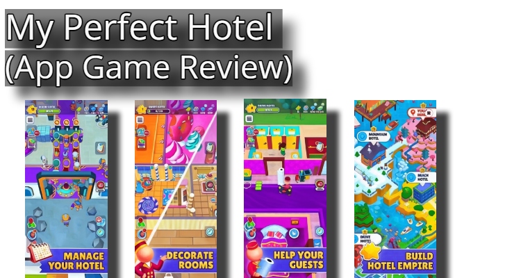 My Perfect Hotel (App Game Review)