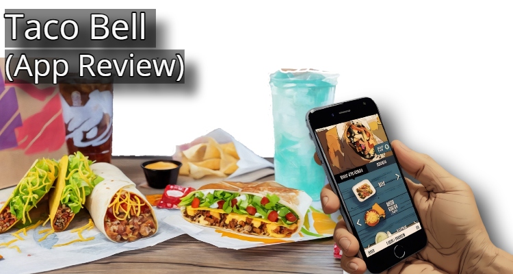 Taco Bell (App Review)